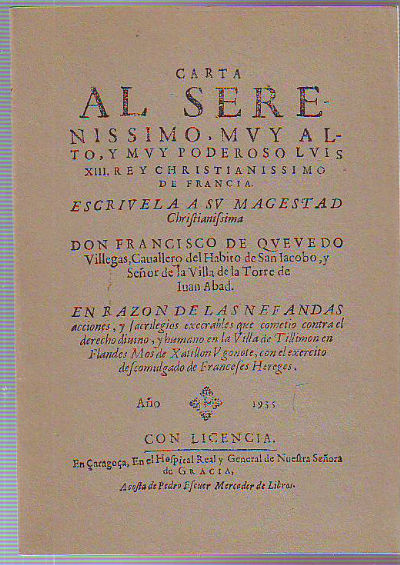 CARTA AL SERENISIMO, MUY ALTO Y MUY PODEROSO, LUIS XIII. REY CHRISTIANISSIMO DE FRANCIA.