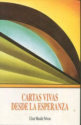 CARTAS VIVAS DESDE LA ESPERANZA.