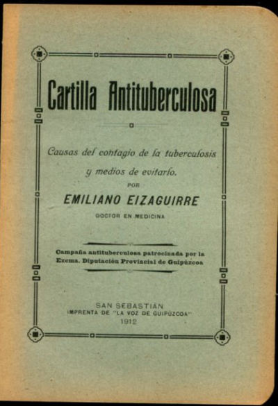 CARTILLA ANTITUBERCULOSA. CAUSAS DEL CONTAGIO DE LA TUBERCULOSIS Y MEDIOS DE EVITARLO.