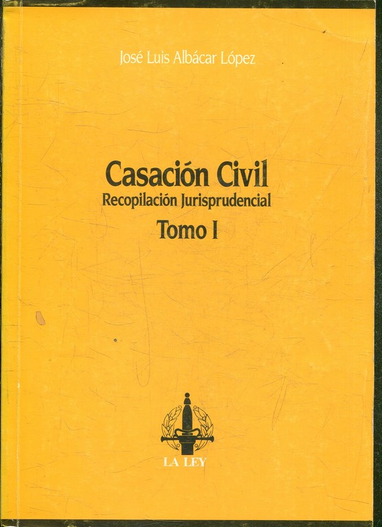 CASACION CIVIL, RECOPILACION JURISPRUDENCIAL (2 TOMOS).