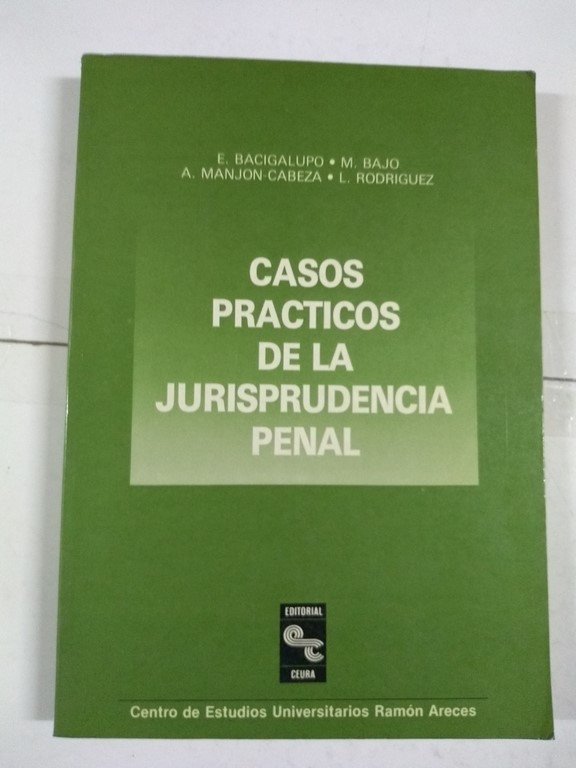 Casos practicos de la jurisprudencia penal