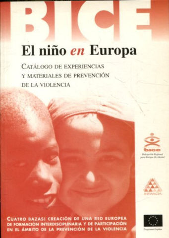 CATALOGO DE EXPERIENCIAS Y MATERIALES DE PREVENCION DE LA VIOLENCIA. PROGRAMA DAPHNE II. CUATRO BAZAS: CREACION DE UNA RED EUROPEA DE FORMACION INTERDISCIPLINARIA Y DE PARTICIPACION EN EL AMBITO DE PREVENCION DE LA VIOLENCIA