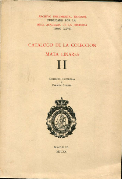 CATALOGO DE LA COLECCIÓN MATA LINARES. TOMO II.