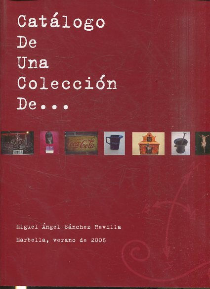 CATALOGO DE UNA COLECCIÓN DE ANTIGUEDADES.