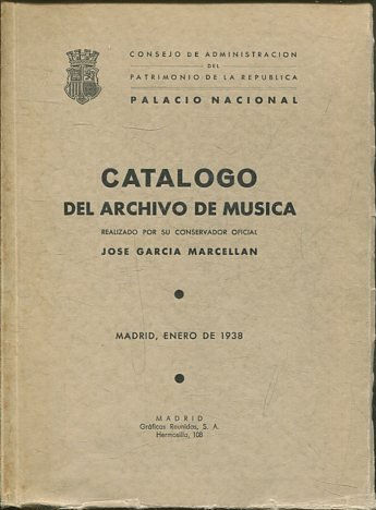 CATALOGO DEL ARCHIVO DE MUSICA DEL PALACIO NACIONAL.