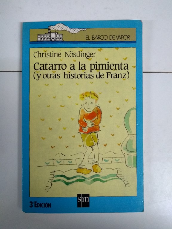 Catarro a la pimienta (y otras historias de Franz)