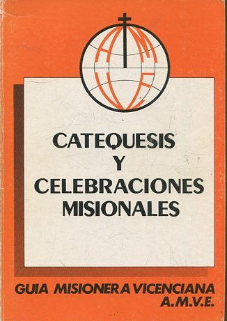 CATEQUESIS Y CELEBRACIONES MISIONALES.