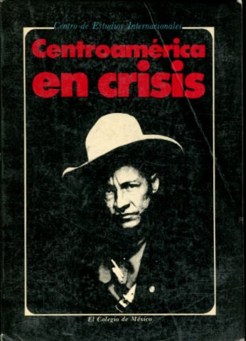 CENTROAMERICA EN CRISIS.