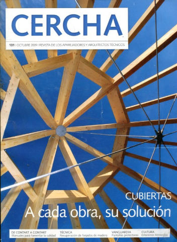 CERCHA. Nº 101. REVISTA DE LOS APAREJADORES Y ARQUITECTOS TECNICOS. CUBIERTAS A CADA OBRA, SU SOLUCION.