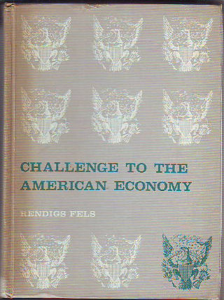 CHALLENGE TO THE AMERICAN ECONOMY. AN INTRODUCTION TO ECONOMICS.