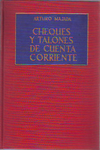 CHEQUES Y TALONES DE CUENTA CORRIENTE.