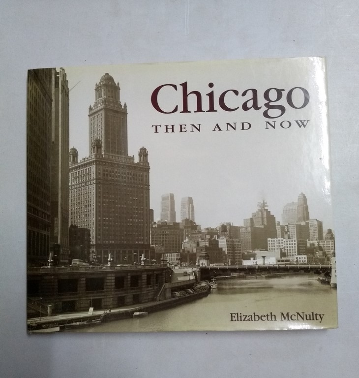 Chicago then and now