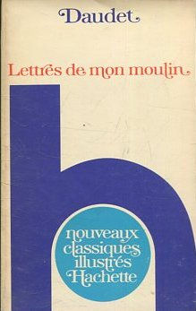 CHOIX DE LETTRES DE MON MOULIN.