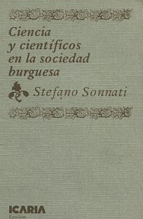 CIENCIA Y CIENTIFICOS EN LA SOCIEDAD BURGUESa.