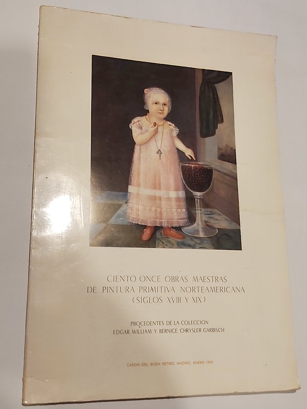 Ciento once obras maestras de pintura, primitiva norteamericana. Siglos XVIII y XIX