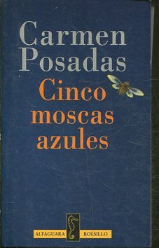 CINCO MOSCAS AZULES.