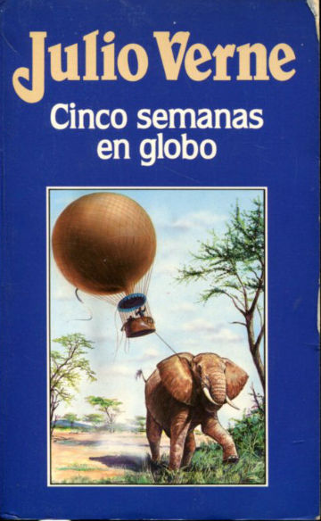 CINCO SEMANAS EN GLOBO.