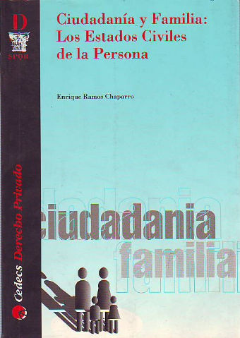 CIUDADANIA Y FAMILIA: LOS ESTADOS CIVILES DE LA PERSONA.