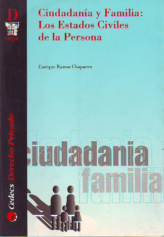 CIUDADANIA Y FAMILIA: LOS ESTADOS CIVILES DE LA PERSONA.