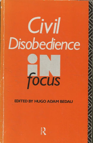 CIVIL DISOBEDIENCE IN FOCUS.