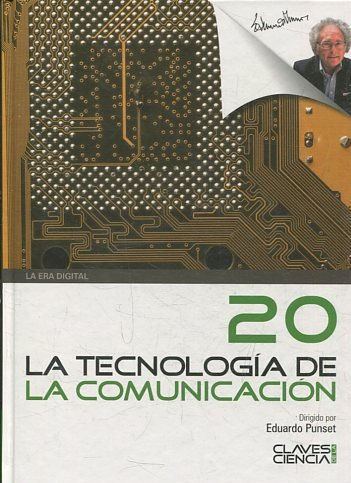 CLAVES DE LA CIENCIA  20 - LA TECNOLOGIA DE LA COMUNICACIÓN.