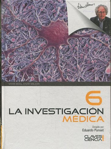 CLAVES DE LA CIENCIA  6 LA INVESTIGACION MEDICA.