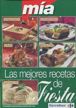 COCINA MIA. LAS MEJORES RECETAS DE FIESTA.