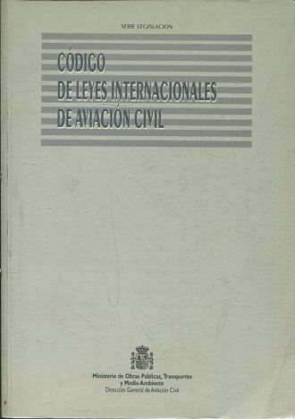 CODIGO DE LEYES INTERNACIONALES DE AVIACION CIVIL.