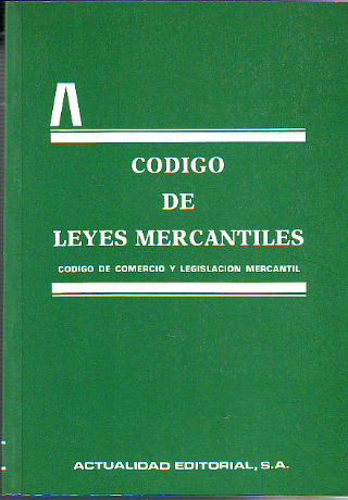 CODIGO DE LEYES MERCANTILES.