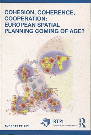 COHESION, COHERENCE, COOPERATION: EUROPEAN SPATIAL PLANNING COMING OF AGE?