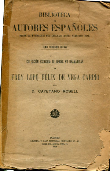 COLECCIÓN ESCOGIDAS DE OBRAS NO DRAMATICAS DE FREY LOPE FELIX DE VEGA CARPIO.