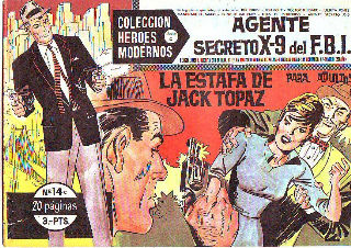 COLECCIÓN HEROES MODERNOS. SERIE C. NUMERO 14 C. AGENTE SECRETO X-9 DEL FBI. LA ESTAFA DE JACK TOPAZ.