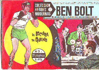 COLECCIÓN HEROES MODERNOS. SERIE C. NUMERO 3 C. BEN BOLT. LA LOCURA DE QUENO.