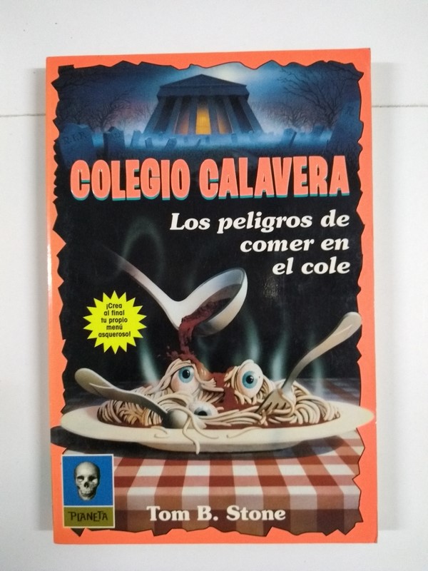 Colegio Calavera. Los peligros de comer en el cole