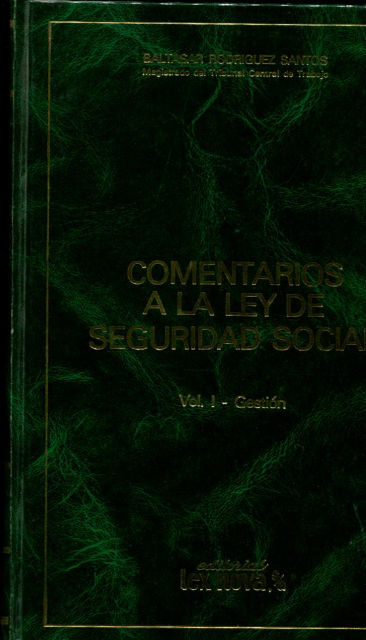 COMENTARIOS A LA LEY DE SEGURIDAD SOCIAL.