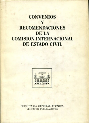 COMISION INTERNACIONAL DE ESTADO CIVIL. SECCION ESPAÑOLA. CONVENIOS Y RECOMENDACIONES.