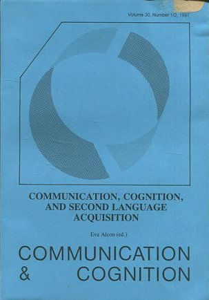 COMMUNICACION, COGNITION, AND SECOND LANGUAGE ACQUISITION.