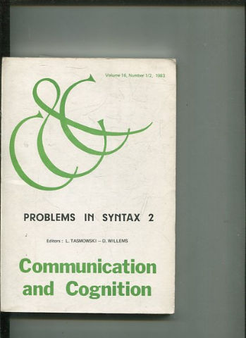 COMMUNICATION & COGNITION. VOLUME 16, NUMBER 1/2. PROBLEMS IN SYNTAX 2.