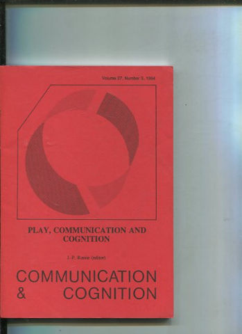 COMMUNICATION & COGNITION. VOLUME 27, NUMBER 3. PLAY, COMMUNICATION AND COGNITION.