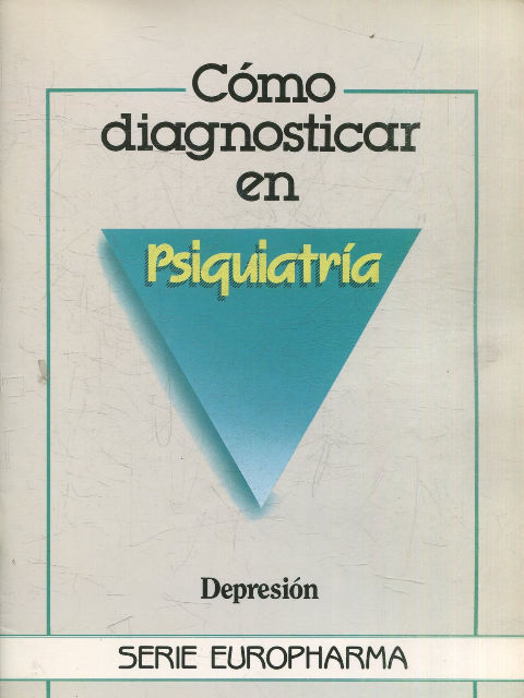 COMO DIAGNOSTICAR EN PSIQUIATRIA. DEPRESION.