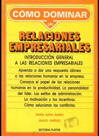 COMO DOMINAR LAS RELACIONES EMPRESARIALES.