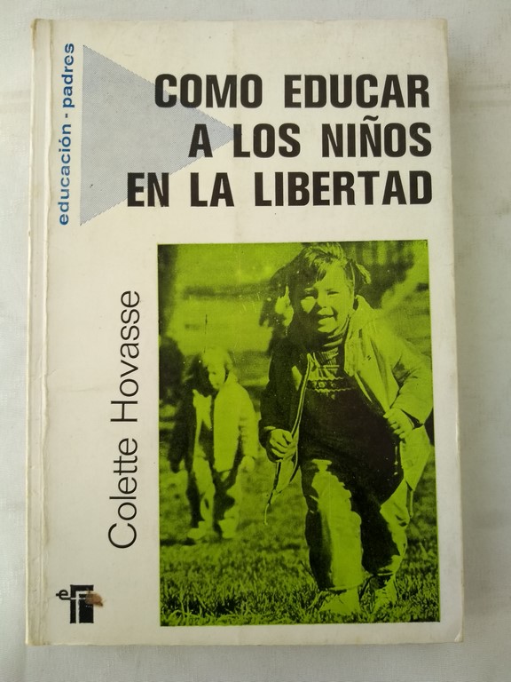 Como educar a los niños en la libertad