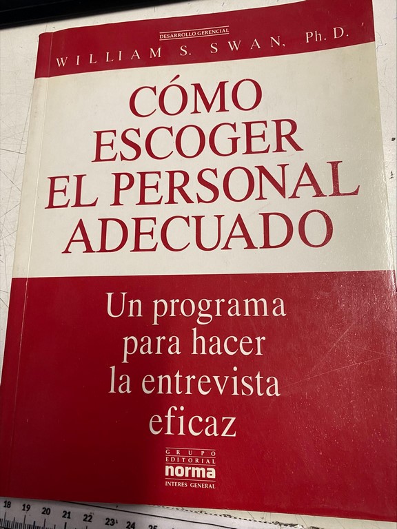 COMO ESCOGER EL PERSONAL ADECUADO.