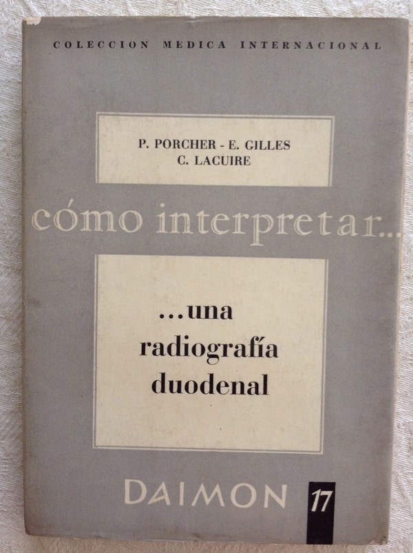 Cómo interpretar… una radiografía duodenal