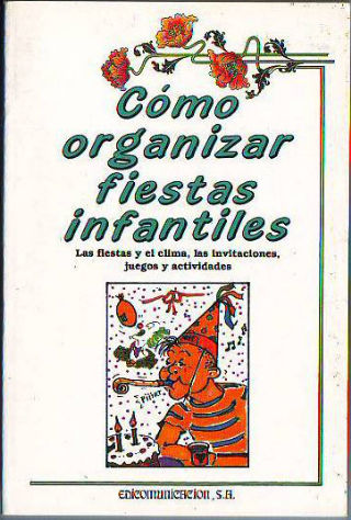 COMO ORGANIZAR FIESTAS INFANTILES.