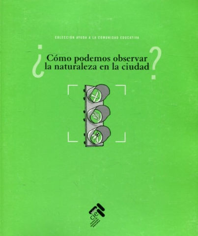 CÓMO PODEMOS OBSERVAR LA NATURALEZA DE LA CIUDAD?