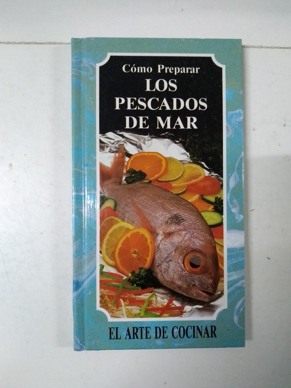 Cómo preparar los pescados de mar