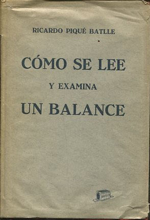 COMO SE LEE Y EXAMINA UN BALANCE.