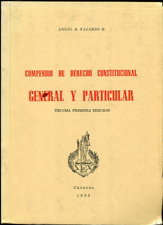 COMPENDIO DE DERECHO CONSTITUCIONAL GENERAL Y PARTICULAR.