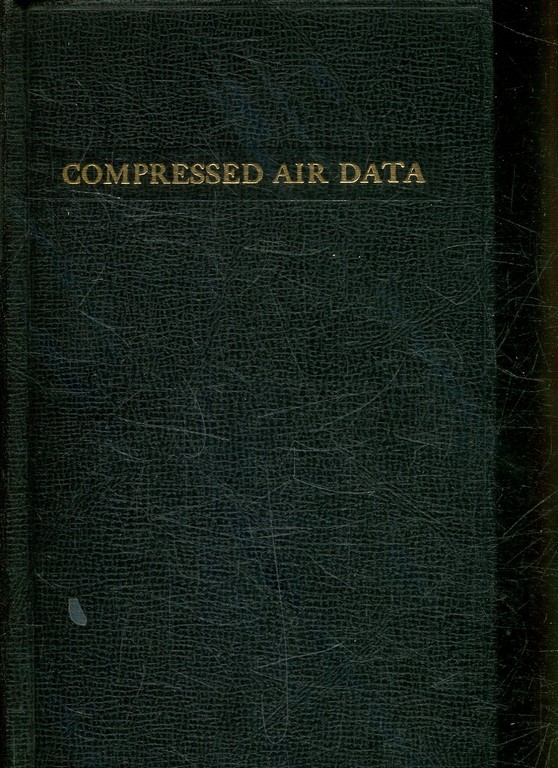 COMPRESSED AIR DATA. HANDBOOK OF PNEUMATIC PRACTICE.